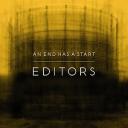 Editors กับ An End Has A Start
